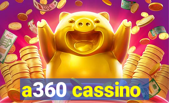 a360 cassino